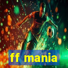 ff mania